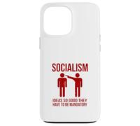 Socialism (Funny Ironic Statement) Case for iPhone 13 Pro Max