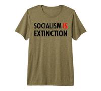 Socialism is Extinction Premium T-Shirt