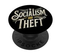 Socialism Is Theft Pro Capitalism PopSockets Adhesive PopGrip