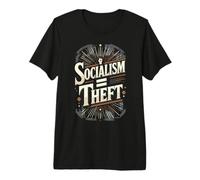 Socialism is Theft Pro Capitalism Premium T-Shirt