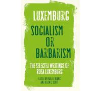 Socialism or Barbarism: Selected Writings (Get Political)