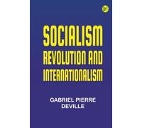 Socialism Revolution and Internationalism
