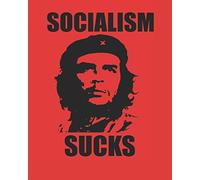 Socialism Sucks: 8 x 10 Notebook with quotations on the nature and differences between Free Market Capitalism and Socialism.