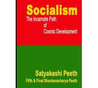 Socialism - the incarnate path of cosmic development