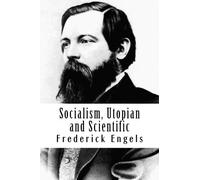 Socialism, Utopian and Scientific