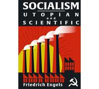 Socialism: Utopian and Scientific: Complete Illustrated Edition