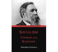 Socialism: Utopian and Scientific (Graphyco Annotated Edition)
