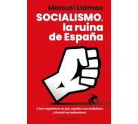 Socialismo, la ruina de España