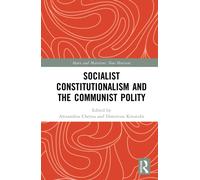 Socialist Constitutionalism and the Communist Polity