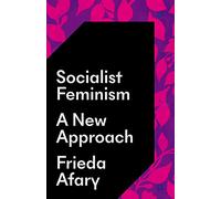 Socialist Feminism: A New Approach
