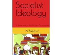Socialist Ideology: A Soviet Study of Revolutionary Consciousness (Marxism Made Cheap)