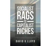 Socialist Rags to Capitalist Riches
