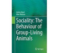 Sociality: The Behaviour of Group-Living Animals