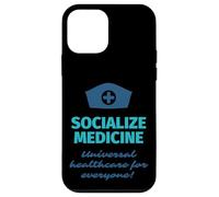 Socialize Medicine - Universal Healthcare For Everyone Nurse Case for iPhone 12 mini