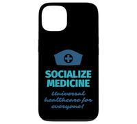 Socialize Medicine - Universal Healthcare For Everyone Nurse Case for iPhone 13