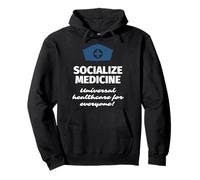 Socialize Medicine Universal Healthcare Health Insurance Pullover Hoodie