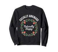 Socially Awkward Naturally Happy Floral Introvert Aesthetic Sweatshirt