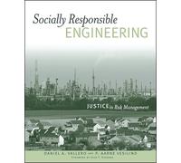 Socially Responsible Engineering: Justice in Risk Management