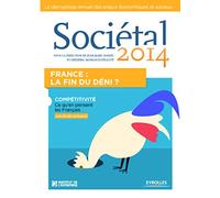 Sociétal 2014: France : la fin du déni ? Compétitivité, ce qu'en pensent les français.