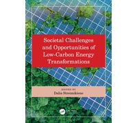 Societal Challenges and Opportunities of Low-Carbon Energy Transformations
