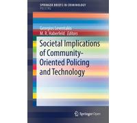 Societal Implications of Community-Oriented Policing and Technology