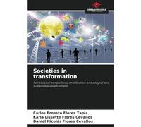 Societies in transformation: Sociological perspectives, stratification and integral and sustainable development