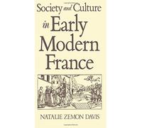 Society and Culture in Early Modern France