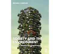 Society and the Environment: Pragmatic Solutions to Ecological Issues
