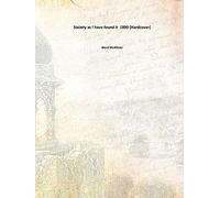 Society as I have found it 1890 [Hardcover]