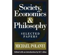 Society, Economics, and Philosophy: Selected Papers