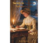 Society in America, Volume 1 (of 2): The Classic Edition