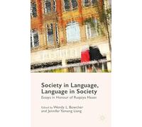 Society in Language, Language in Society: Essays in Honour of Ruqaiya Hasan
