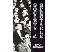 [Society of the Spectacle] (By: Guy Debord) [published: January, 2002]