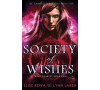 Society of Wishes: Volume 1 (Wish Quartet)
