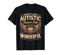 Society Says Autistic Heaven Says Wonderful Faith Value Graphic T-Shirt