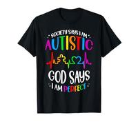 Society Says I Am Autistic God Says I Am Perfect Autism T-Shirt