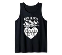 Society Says I Am Autistic God Says I Am Perfect Tank Top