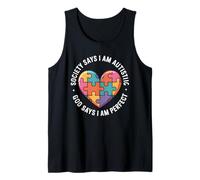Society Says I Am Autistic God Says I Am Perfect Tank Top