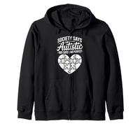 Society Says I Am Autistic God Says I Am Perfect Zip Hoodie