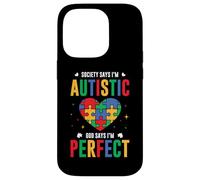 Society Says I'm Autistic God Says I'm Perfect Autism Kids Case for iPhone 14 Pro