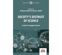 Society's distrust of Science: A plea for engaged Science