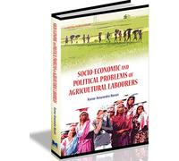 Socio Economic and Political Problems of Agricultural Labourers: Study of Scheduled Caste Communities