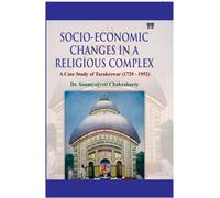 Socio-Economic Changes in a Religious Complex : A Case Study of Tarakeswar (1729-1952)