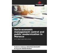 Socio-economic management control and public modernization in Morocco: An in-depth exploratory study