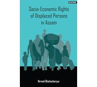 Socio-economic rights of displaced persons in Assam