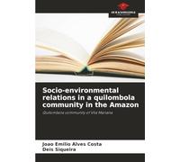 Socio-environmental relations in a quilombola community in the Amazon: Quilombola community of Vila Mariana