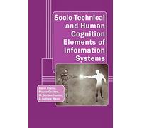 Socio-Technical and Human Cognition Elements of Information Systems