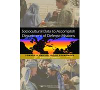 Sociocultural Data to Accomplish Department of Defense Missions : Toward a Unified Social Framework: Workshop Summary
