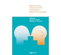 Sociocultural Theory and the Teaching of Second Languages (Equinox Textbooks & Surveys in Linguistics) (Studies in Applied Linguistics)