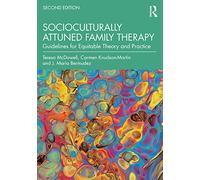 Socioculturally Attuned Family Therapy – Guidelines for Equitable Theory and Practice – Routledge